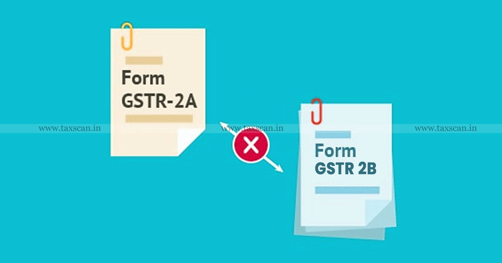 GSTR 2A - GSTR 2B - ITC - input tax credit - Time limit - ITC Revesal - GST - TAXSCAN