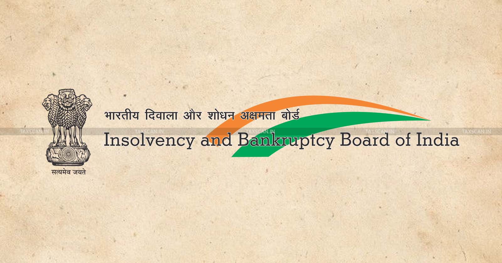 Insolvency Bankruptcy Board of India - Registration Of IP - IBBI cancels Registration - Corporate Insolvency Resolution - Resolution Processes - TAXSCAN