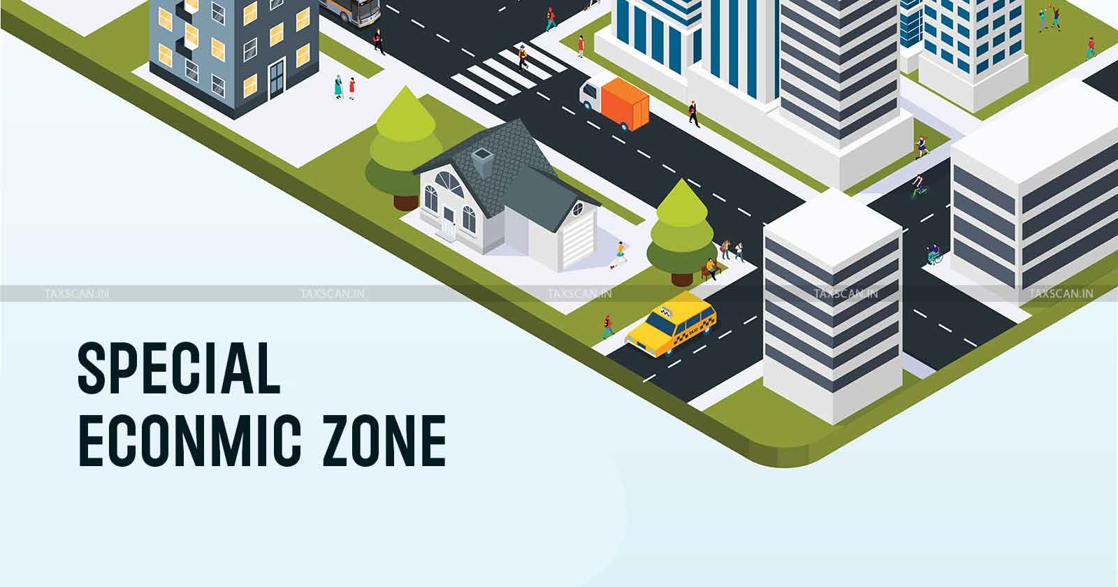 SEZ Rule - Services - Sectors - Amended SEZ - taxscan