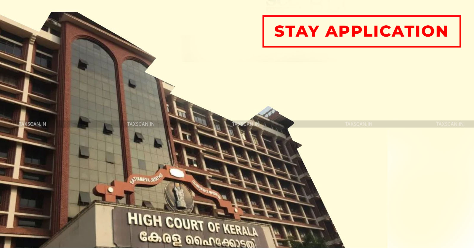 Stay Application - kerala hc - Direction - Treat - taxscan