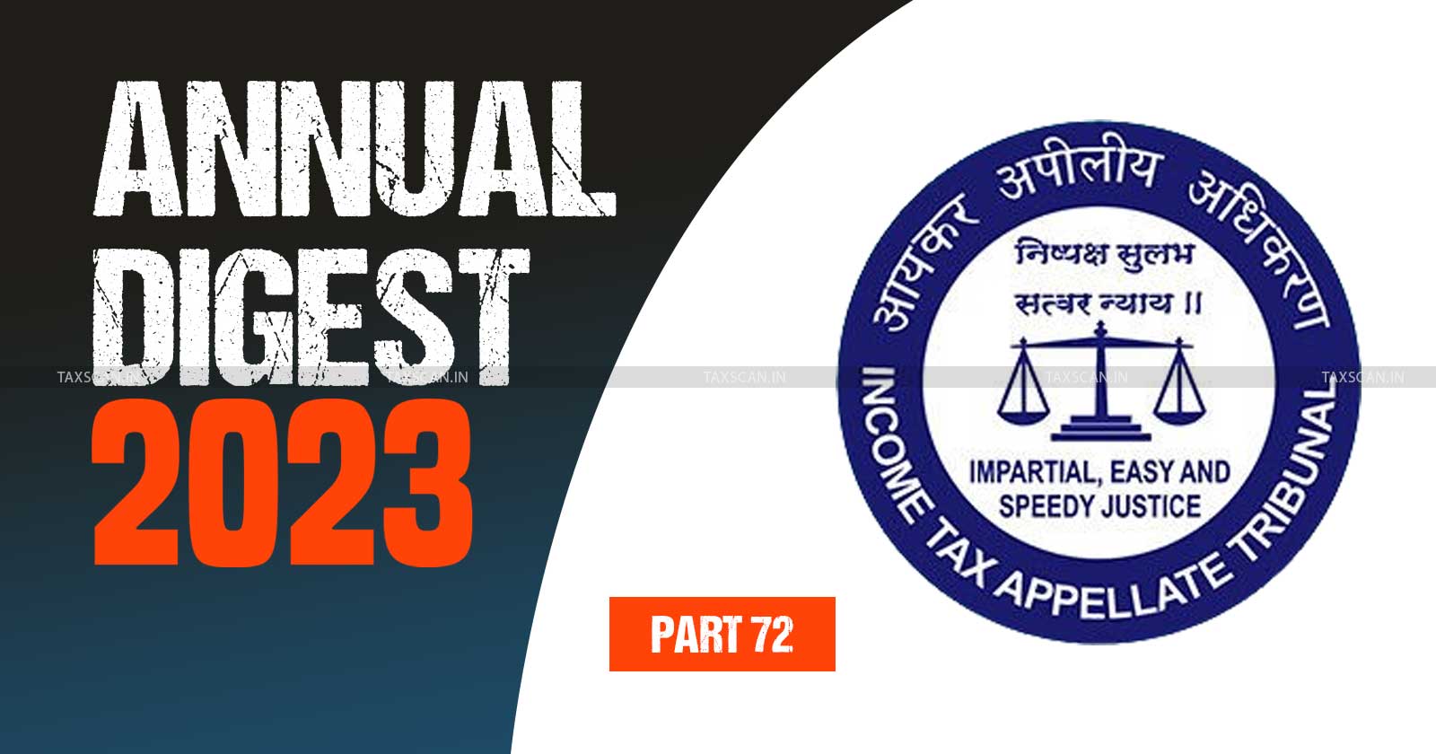 Income-Tax-ITAT-ITAT-Annual-Digest-2023-ITAT-judgments-ITAT-case-analysis-2023-Income-Tax-Appellate-Tribunal-taxscan