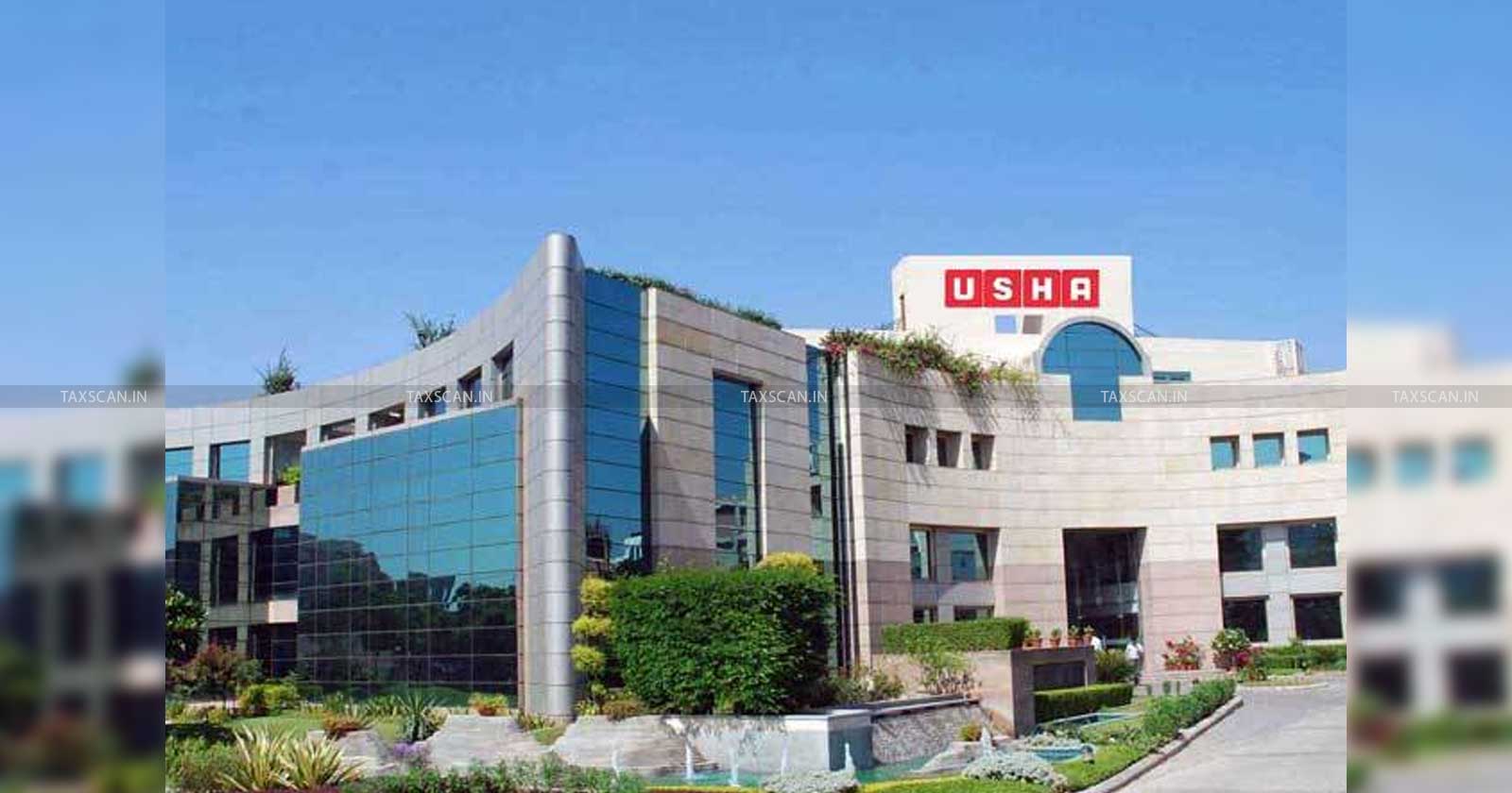 Usha International - Bonafide of Usha International - vendor - CESTAT - redemption fine - CESTAT quashes redemption fine -