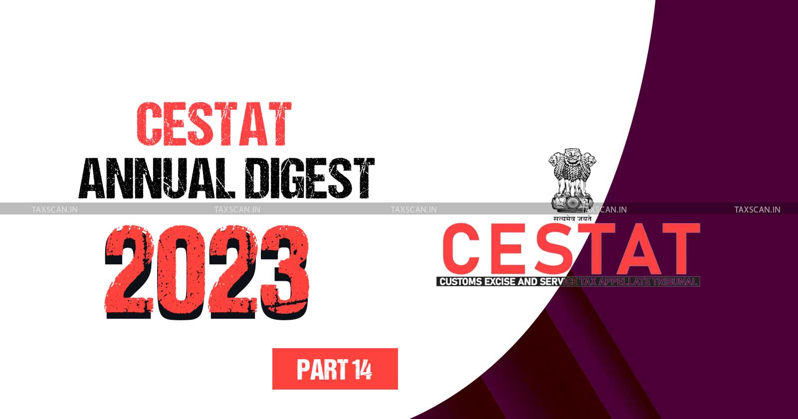 cestat digest - annual digest - custom judgments - TAXSCAN