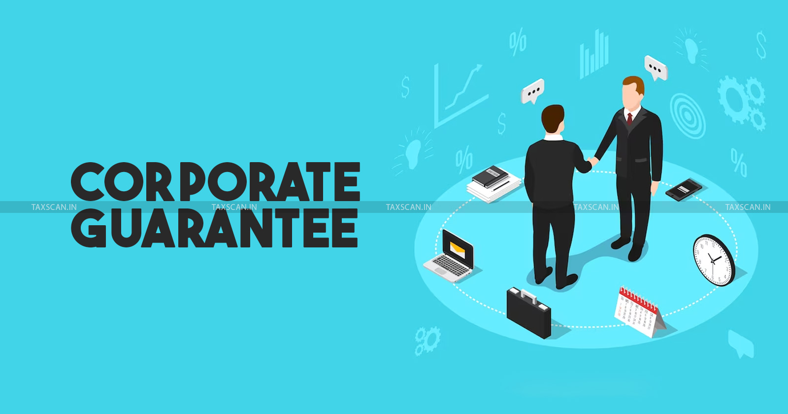 NCLT - NCLT Mumbai - Corporate Guarantor - Date of loan agreements - Borrower - Principal Borrower - TAXSCAN