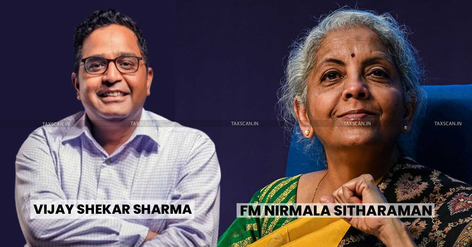 Paytm - Paytm Founder Vijay Shekhar Sharma - Nirmala Sitharaman - Paytm meets Nirmala Sitharaman - TAXSCAN