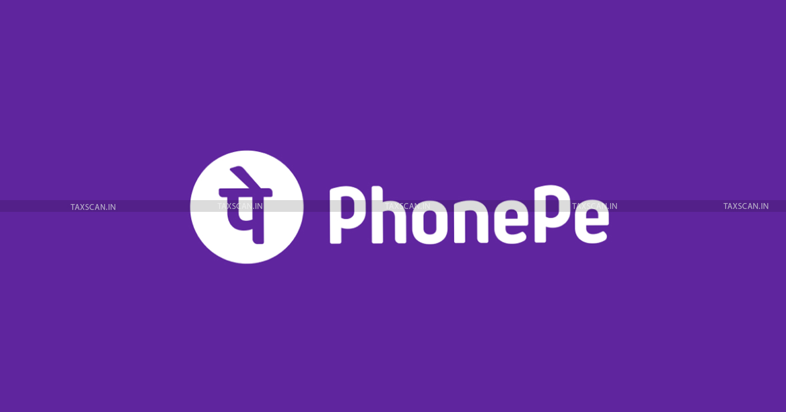 MBA Vacancy in Phonepe - CA Vacancy in Phonepe - Vacancy in Phonepe - taxscan