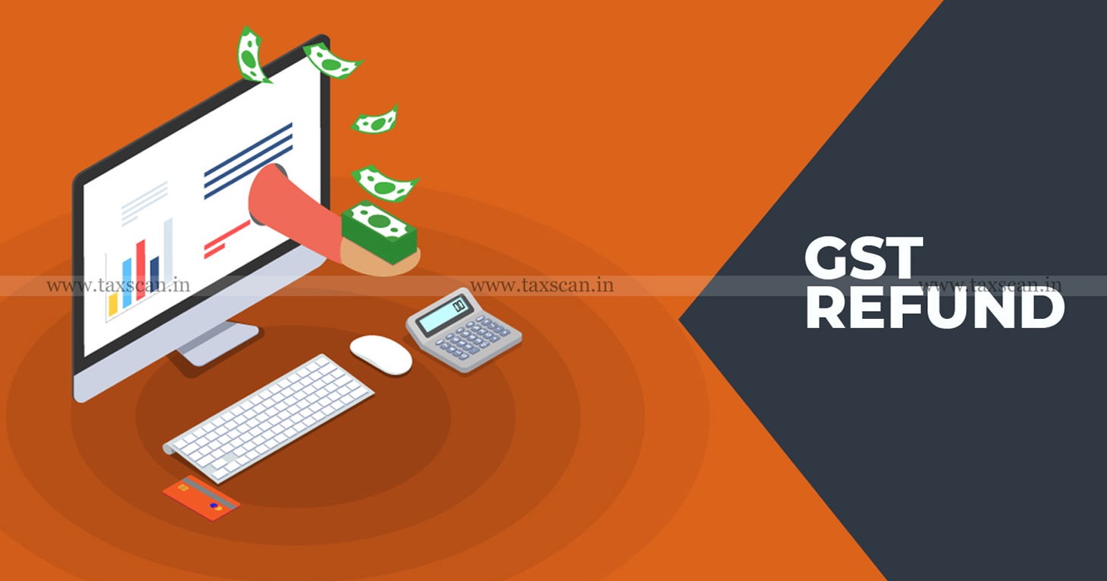 GST - GST Refund - Delhi High Court - GST Refund Claim - TAXSCAN