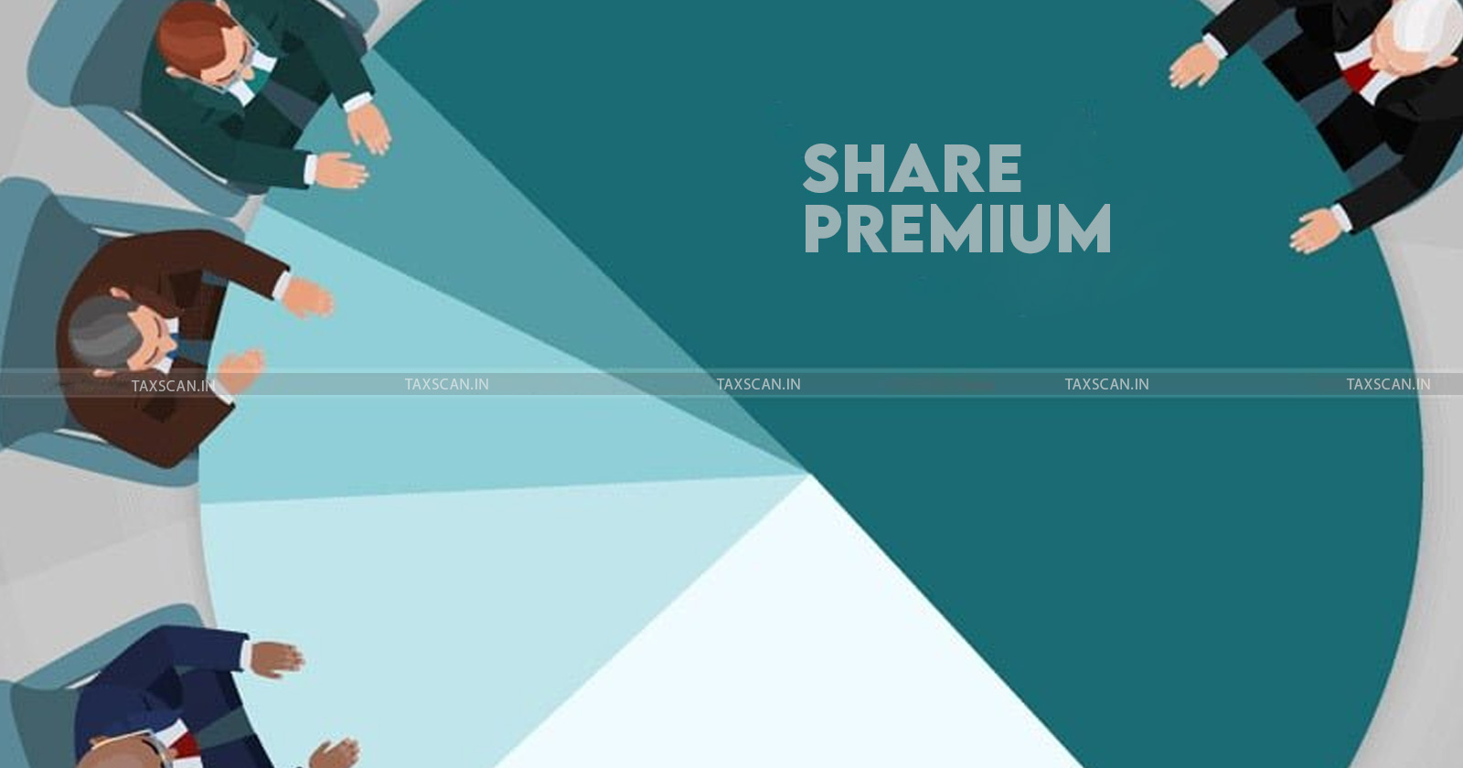 addition - Share Premium - No addition on account of Share Premium - FMV - taxscan