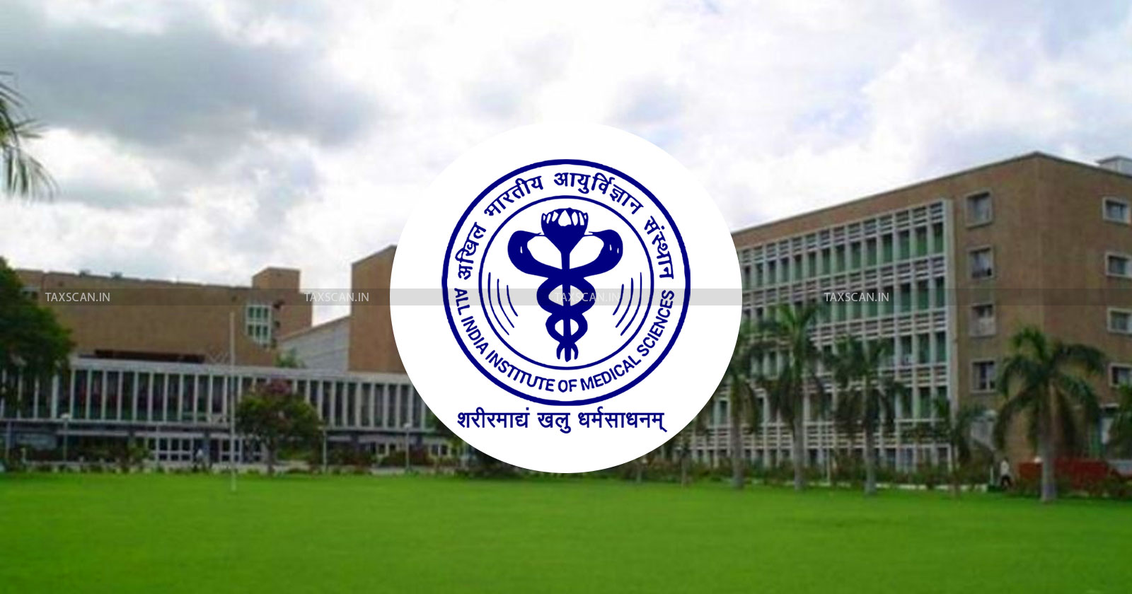 AIIMS - claim GST Exemption - pure services - Vendors - AAR - taxscan