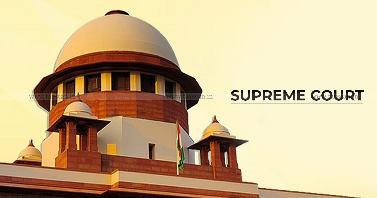 Supreme Court - ITAT u/s 254 - Income Tax Appellate Tribunals Order - taxscan