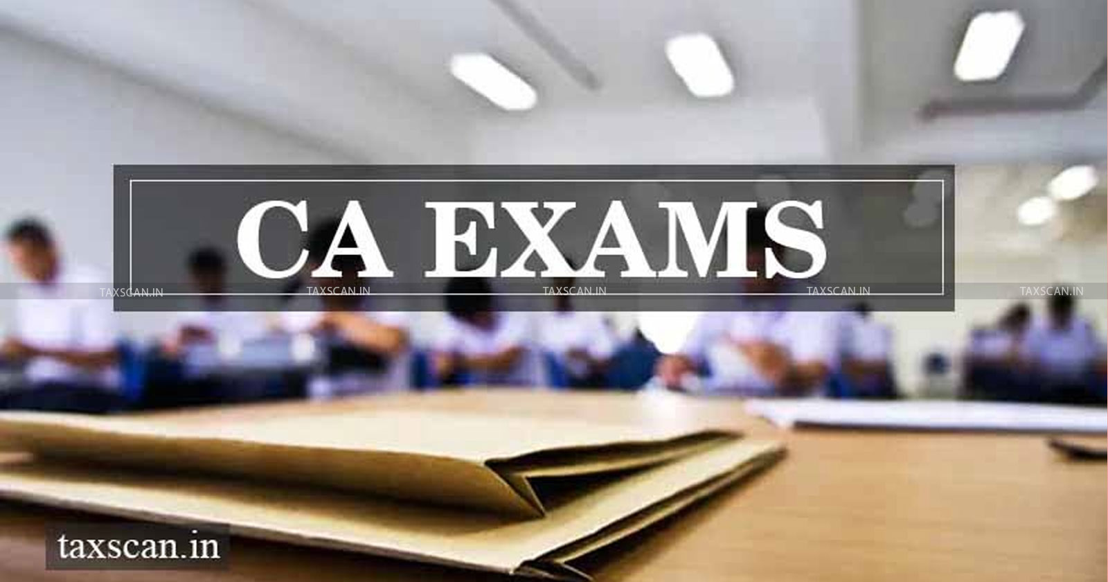 CA Exams - Career and Scope After Failure - Failed in CA Exams - Taxscan