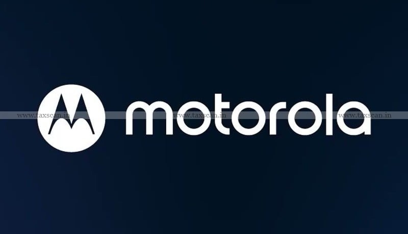 CESTAT - Motorola India - Claimed Ineligible Credit - Customs - Excise & Service Tax Appellate Tribunal - taxscan