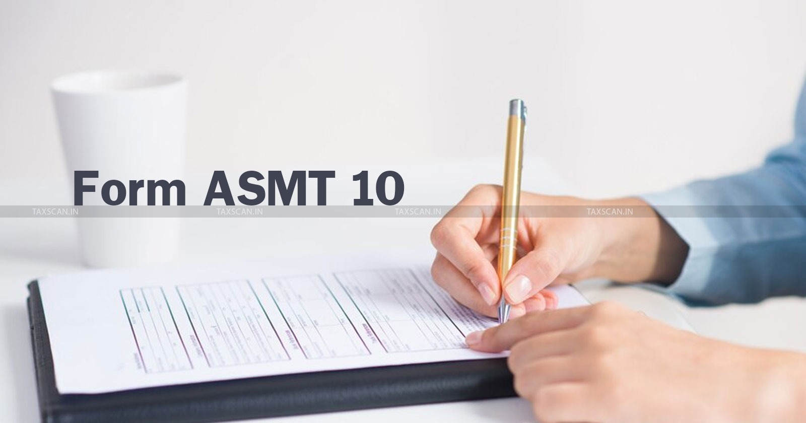 CGST - Kerala High Court - ASMT - ASMT 10 issued - taxscan