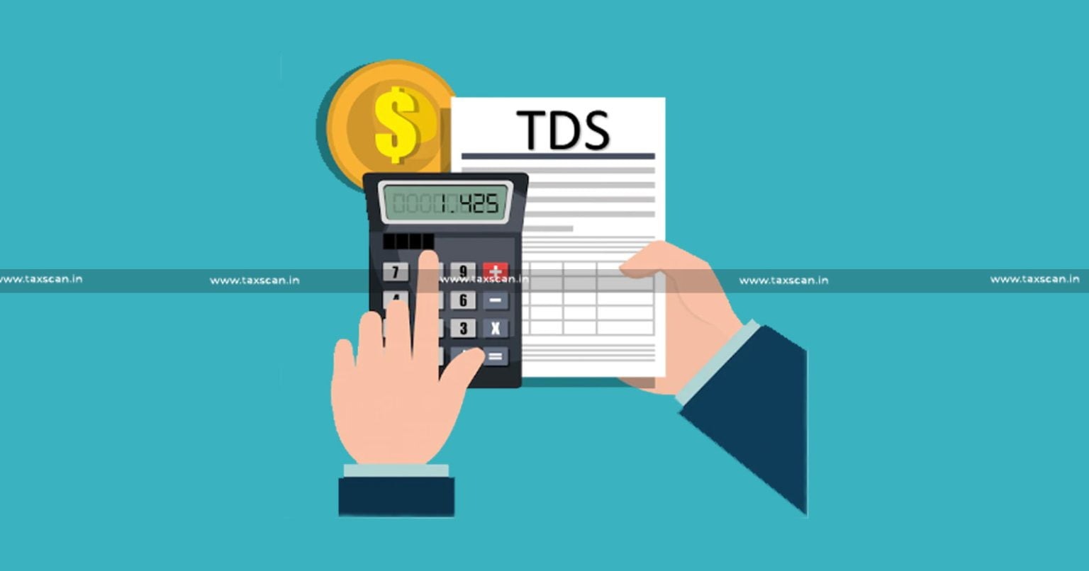 ITAT delhi - TDS - ITAT - deletes Addition - Tax Deducted at Source - expats and deposited - taxscan