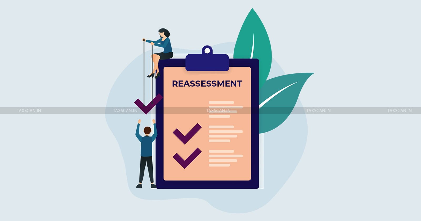 Income tax - Reassessment Proceedings - Income Tax Reassessment - taxscan