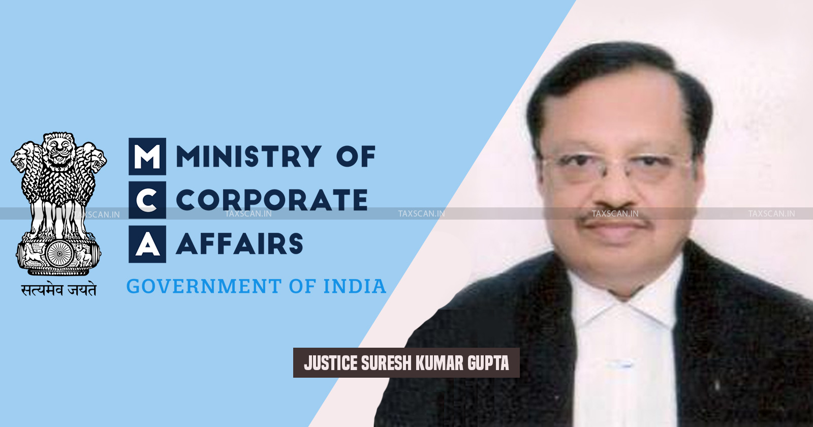 Justice Suresh Kumar Gupta - Chairperson for CAs - Allahabad High Court Judge - MCA notification - MCA - taxscan