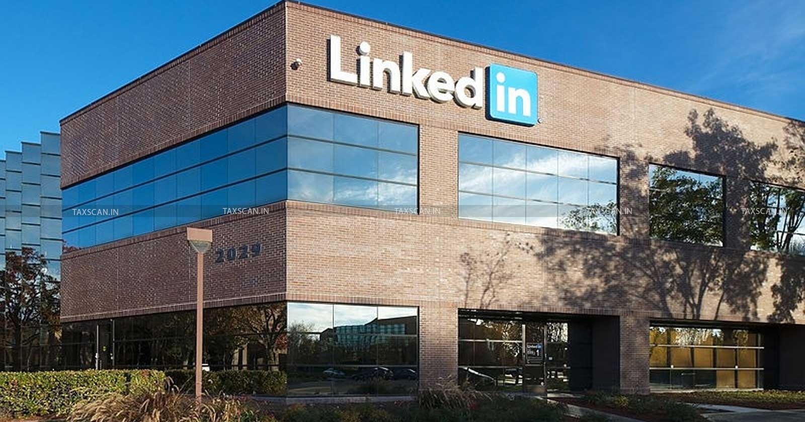 MCA - SBO - LinkedIn - MCA Fines Rs.27.1L on LinkedIn India - Tax news - Taxscan