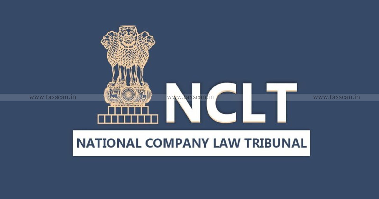 NCLAT - IBC - National Company Law Appellate Tribunal - Insolvency and Bankruptcy Code - Resolution - taxscan