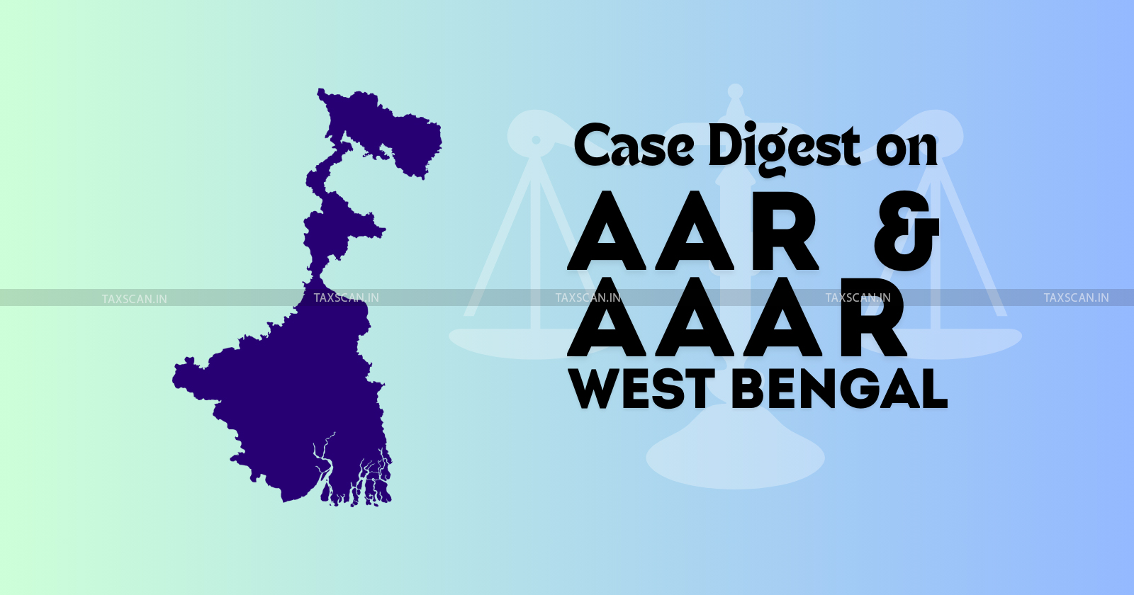 AAR West Bengal - AAR - GST - GST Updates - Goods and service tax - taxscan