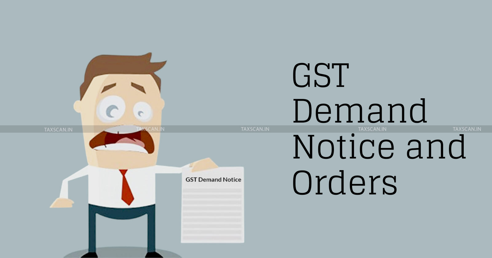 GST Council - GST - GST Demand Notice time limit - GST Order time limit - TAXSCAN