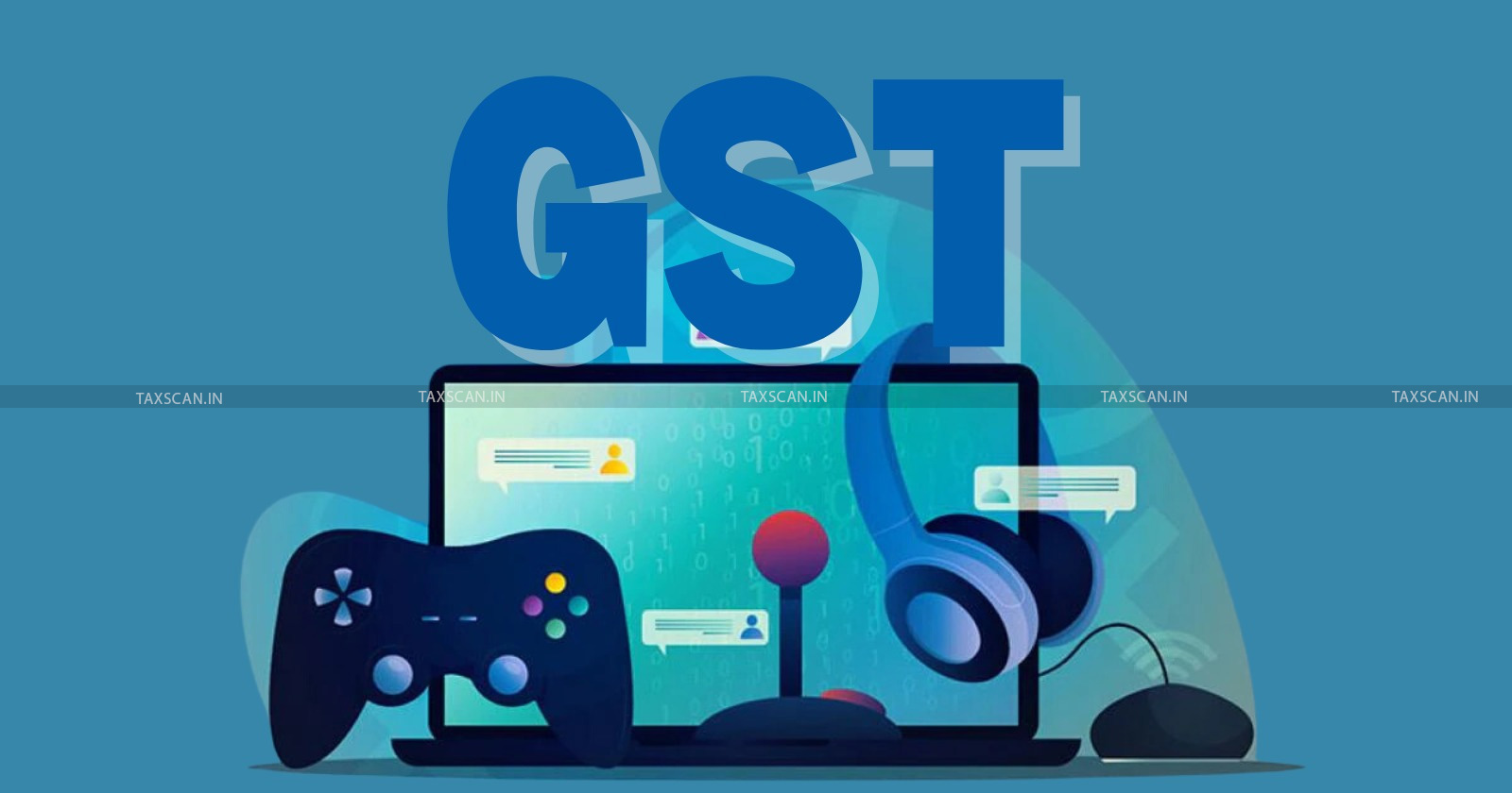 GST - GST on Online Gaming - GST on gaming - Online gaming tax - GST Council - TAXSCAN