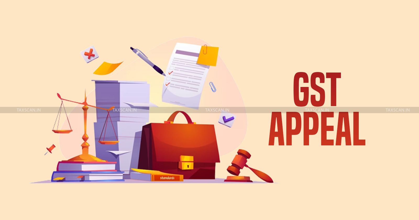 GSTN - Fully Digitalise GST Appeal Process - e-filing facility - Expedite Disposal - Tribunal Appeals - taxscan