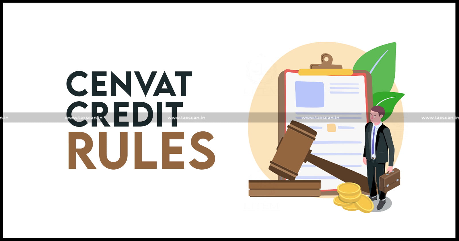 Gauhati high court - CCR - Cenvat credit rules - Rule 4 - Capital goods - TAXSCAN