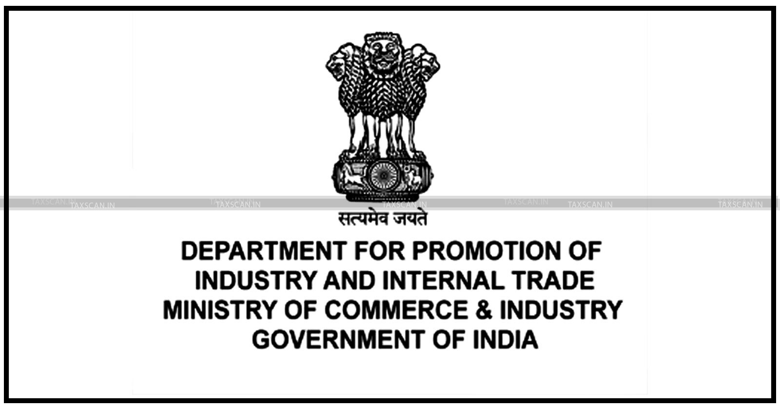 DPIIT - Adjudication - Inquiry - Internal Trade - Department for Promotion of Industry - DPIIT notifies Boiler - Commerce and Industry - tax news - taxscan