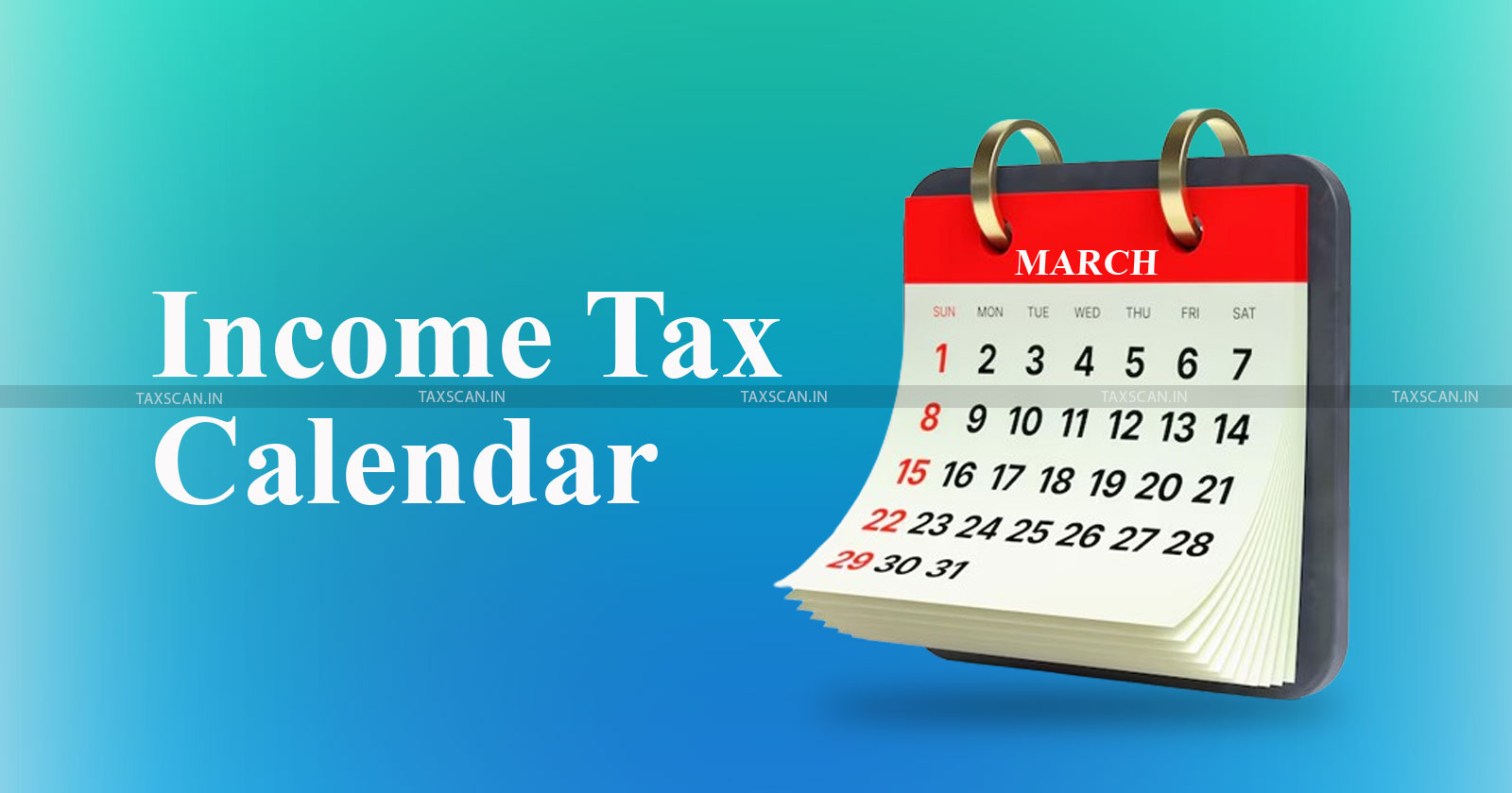 income tax deadlines - income tax - Income tax due dates 2024 - Income tax calendar - taxscan