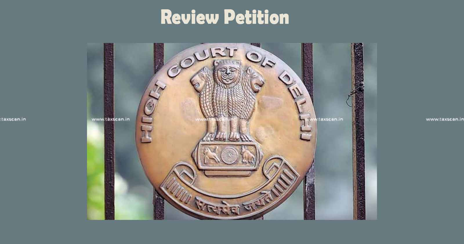 kerala high court - dismisses review petition - warrant of authorization - lack of grounds - taxscan