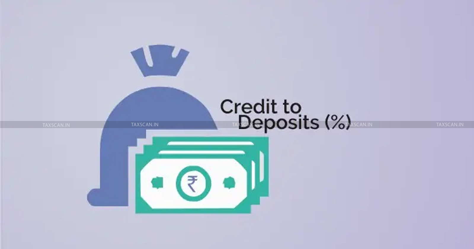 public sector banks - fixed deposit - credit deposit ratios - Certificates of Deposit - credit expansion - taxscan