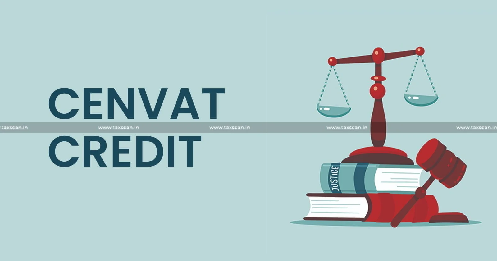 CESTAT - CENVAT - CENVAT credit - service Tax - CEATAT kolkata - taxscan