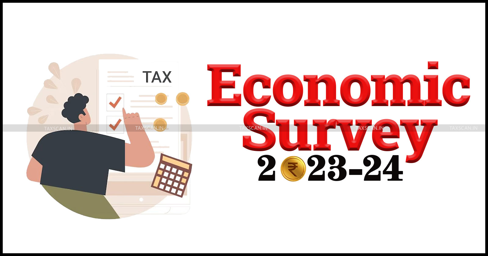 Economic Survey - Tax Revenues - Economic Survey - 2024 Revenue Tax - Economic - TAXSCAN