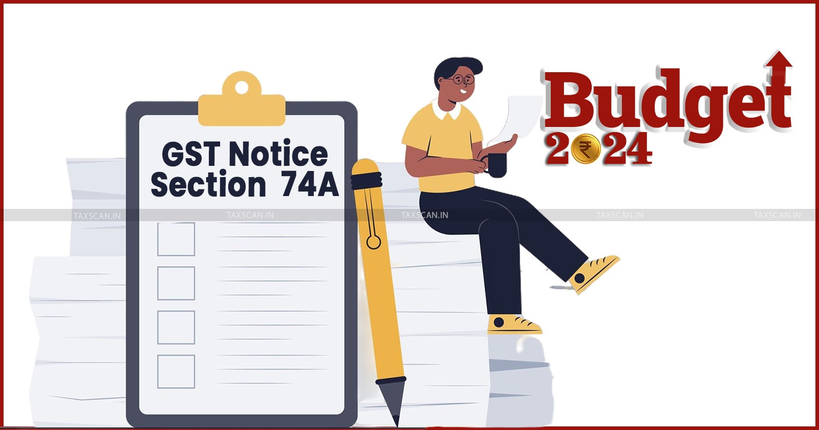 GST Demand Notices - Sec. 74A - Finance Bill 2024 - TAXSCAN