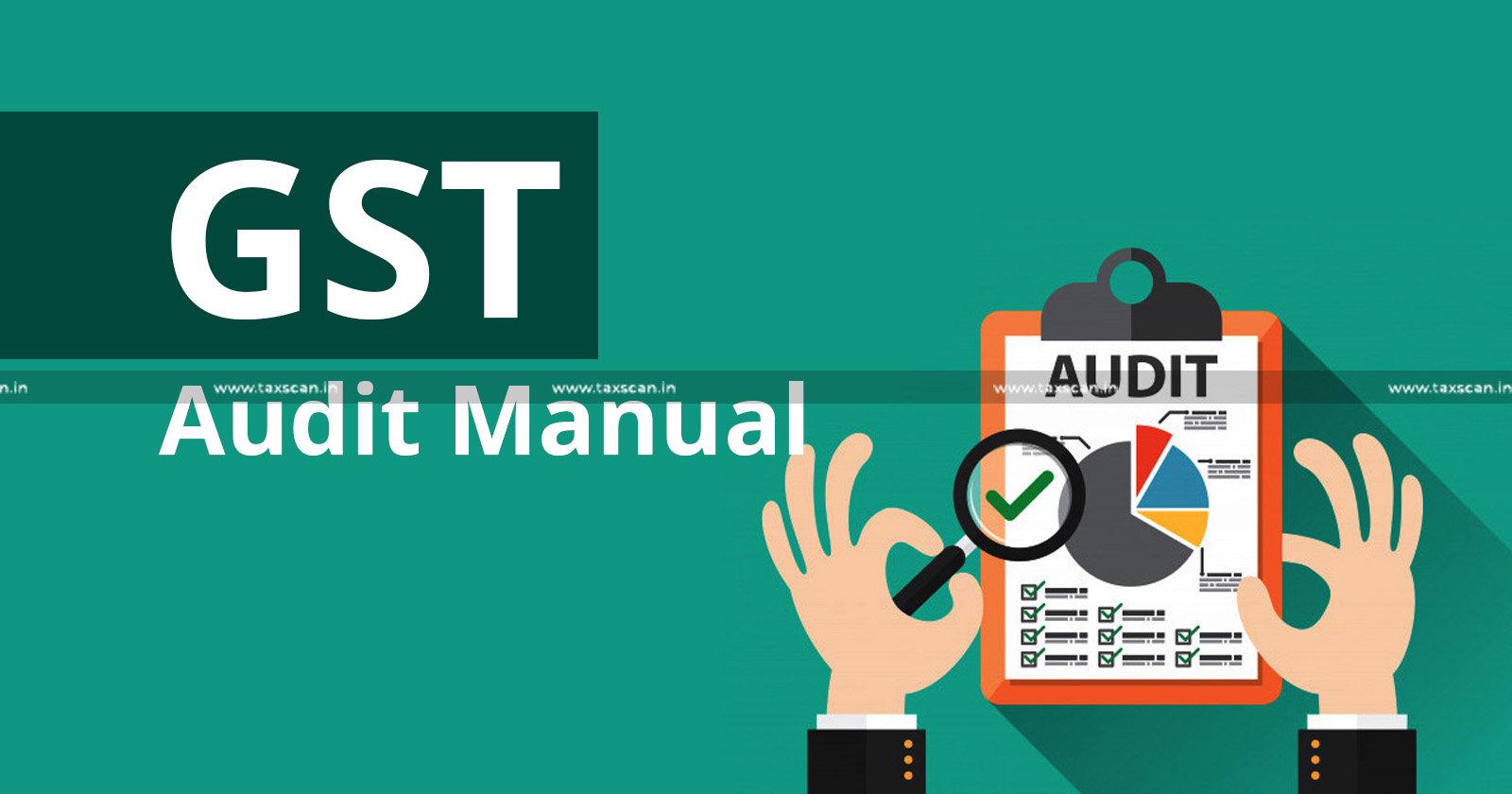 GST - GST Audit - GST Department - Maharashtra SGST department - State GST officers - Goods and services tax - taxscan