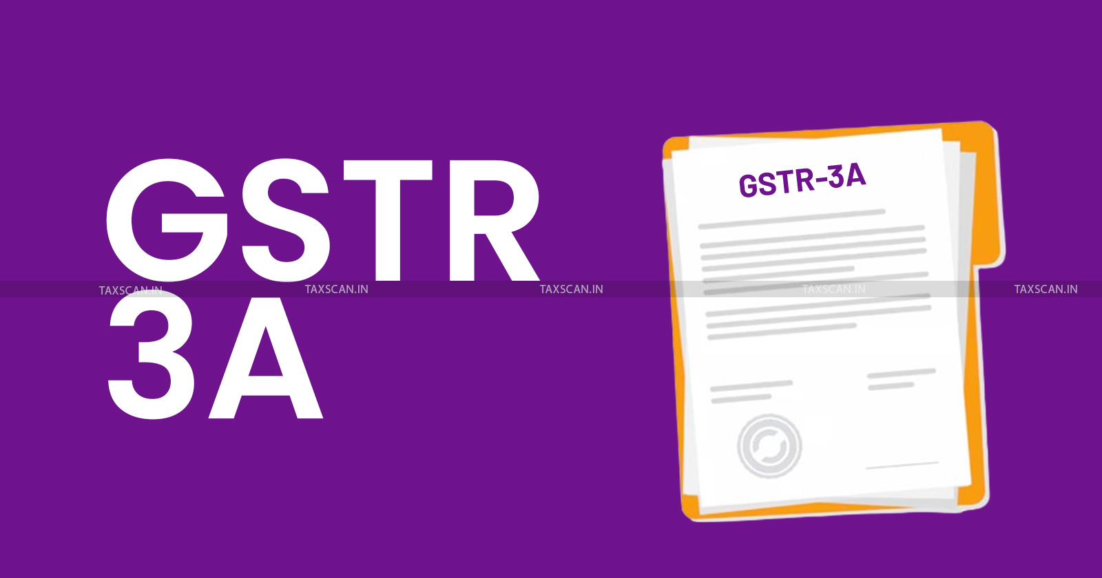 GST - Goods and Service - Tax GST - Act - Madras High Court - GSTR 3A - TAXSCAN