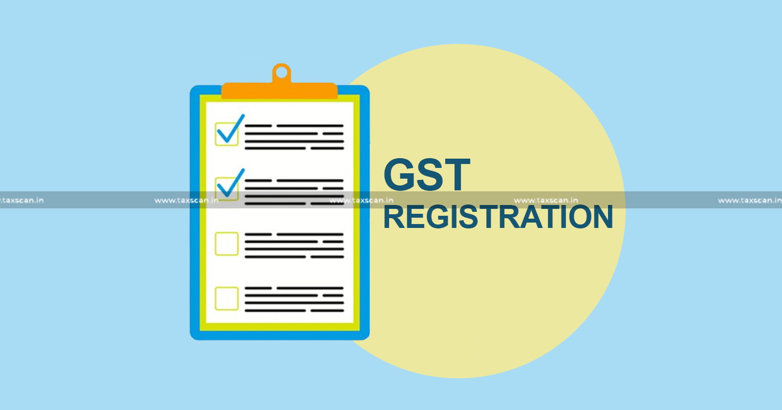 GST - Goods and Service Tax - GST Registration - Delhi High Court - Delhi HC - GST Returns - TAXSCAN