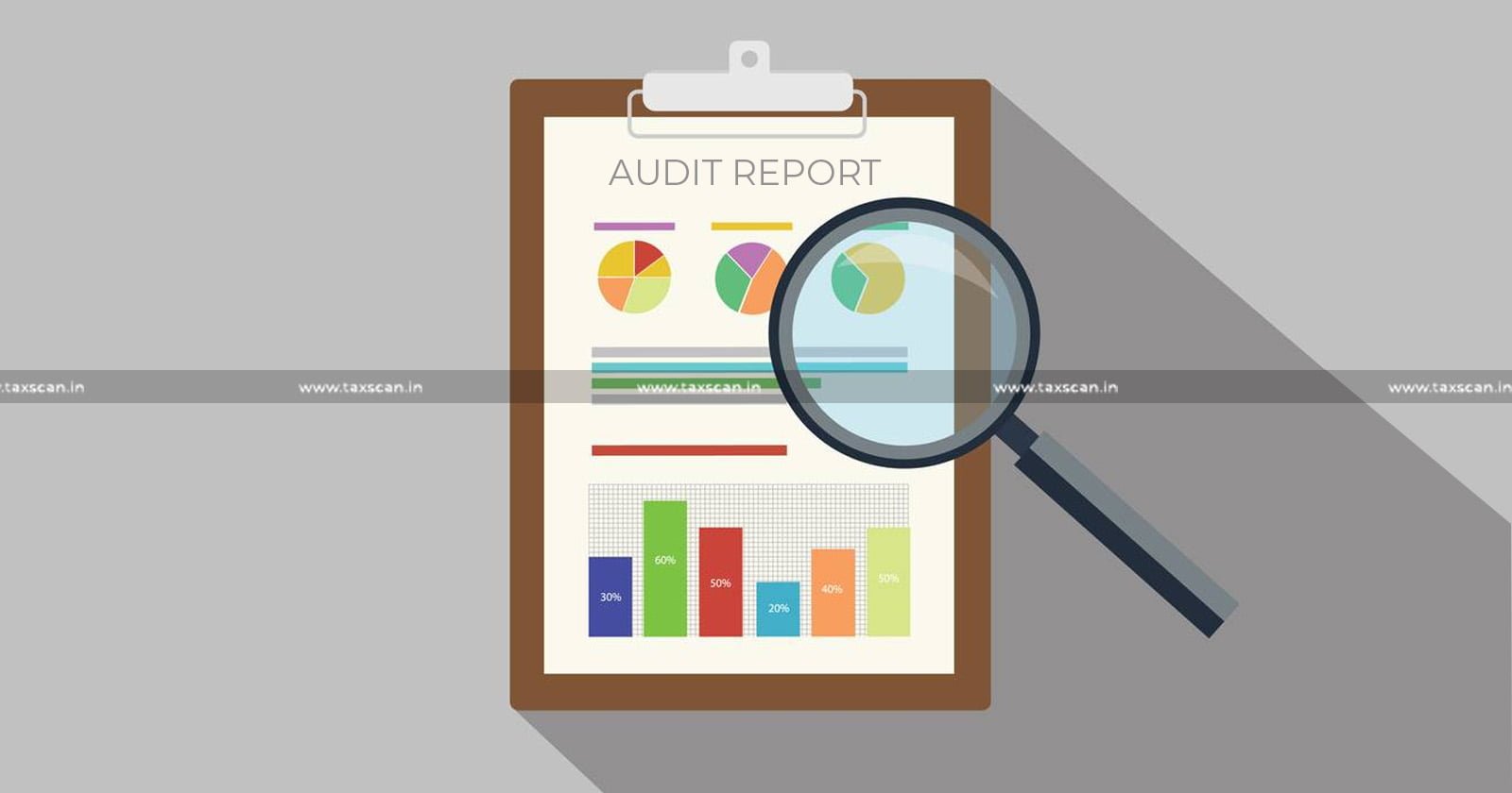 Absence of Adverse Comments - Absence of Adverse Comments in Audit Report - Andhra Pradesh High Court ruling - taxscan