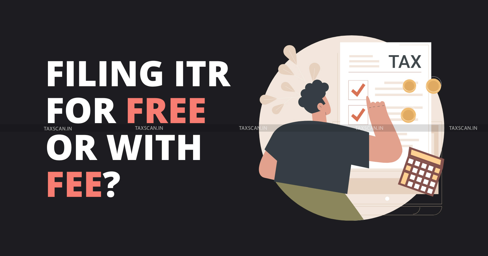 ITR - CA - Income Tax Returns - Chartered Accountant - ITR Filing - Filing ITR - Filing ITR for Free - taxscn