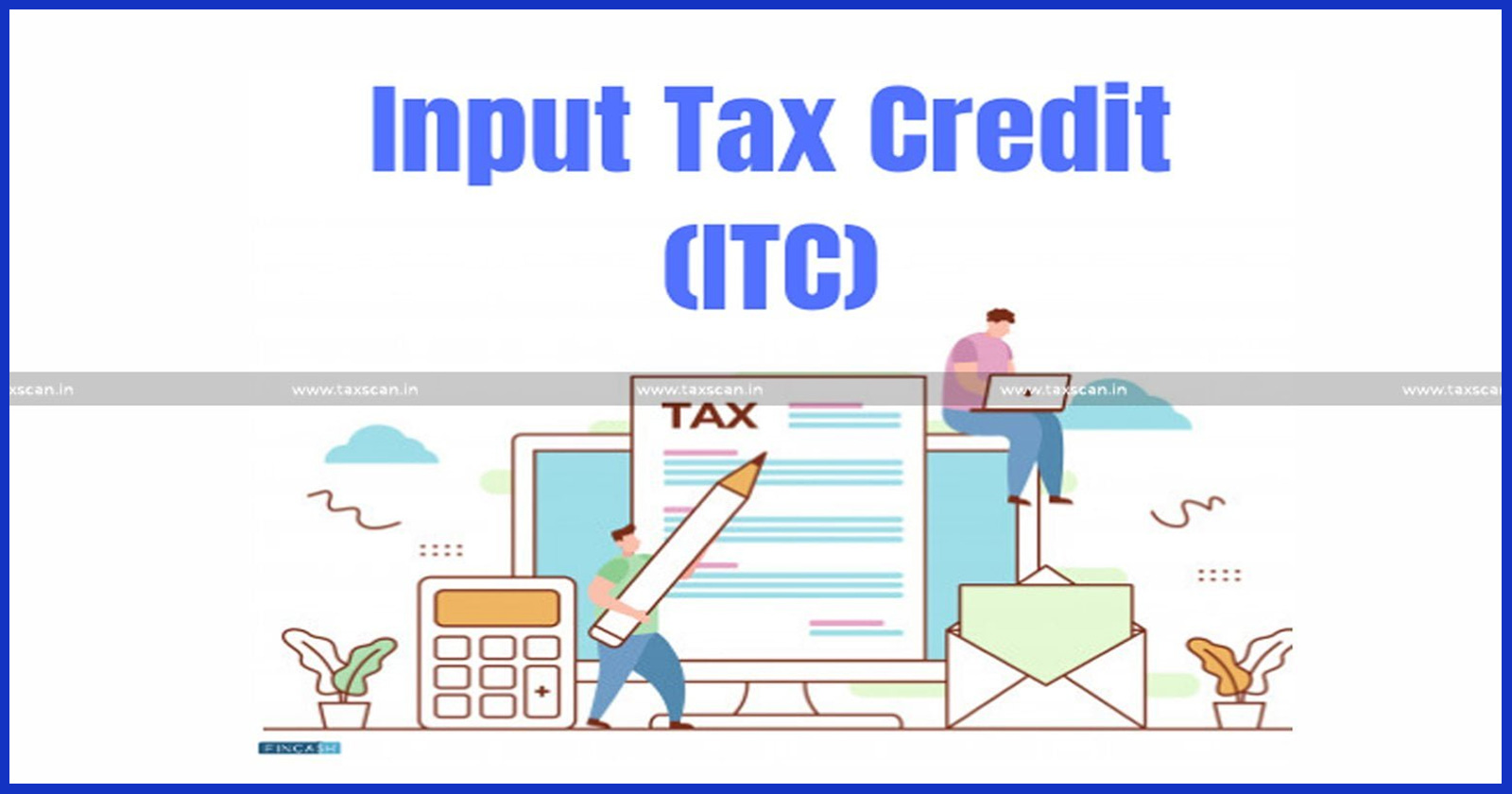 Itc - Input Tax Credit - Authority of Advance Ruling - Food and Beverages - Canteen Facilities - Factories Act - itc news - arr - arr news - arr about itc - arr on food and beverages - taxscan