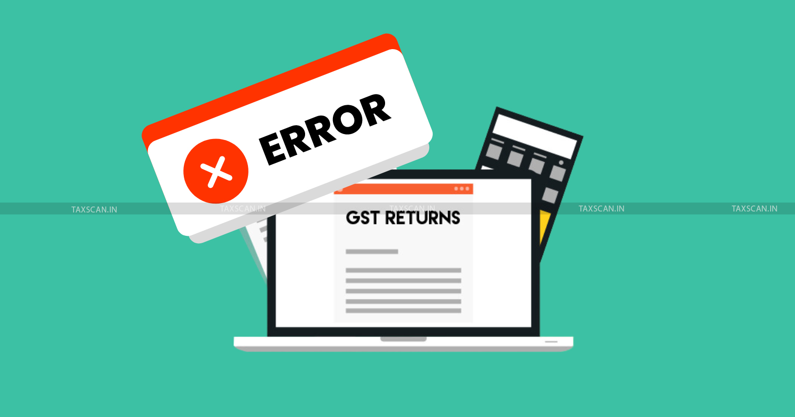 Madras High Court - GST - GST Returns - GST returns error - GST inward supply reporting - taxscan