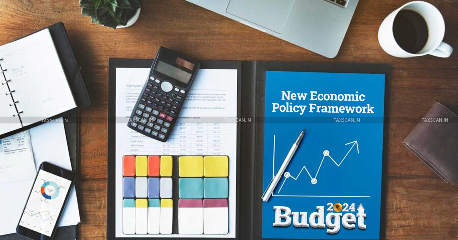 Budget 2024 tax changes - Budget 2024 Sustaining Growth - Sustaining Growth - taxscan