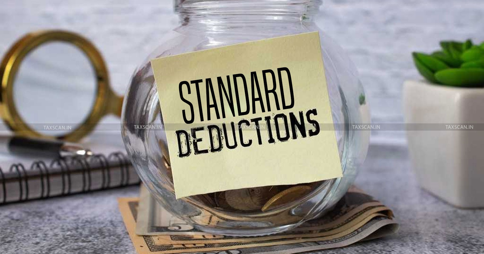 Standard Deduction - Income Tax - New Limits and Calculation - TAXSCAN