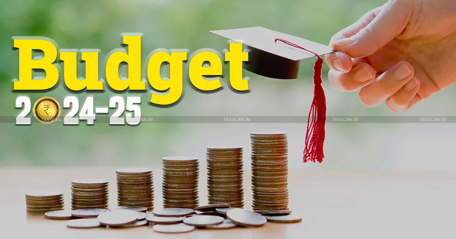 Budget 2024 - budget 24 - budget 24 updates - budget 2024 updates - Budget 2024 news - taxscan