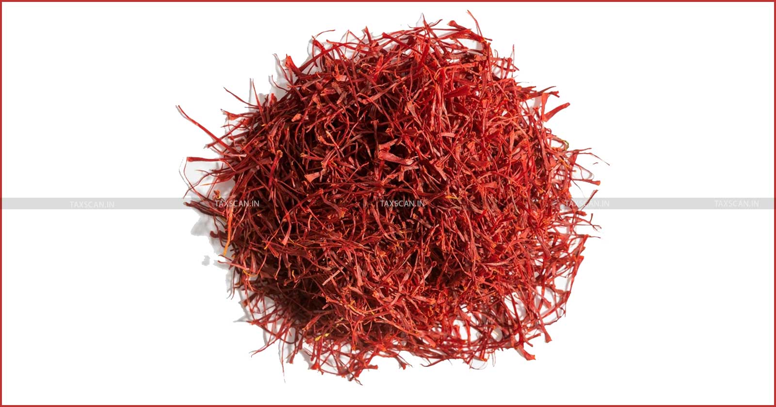 CESTAT ruling - Saffron confiscation - Duty demand quashed - Food flavoring saffron - Food coloring saffron - taxscan