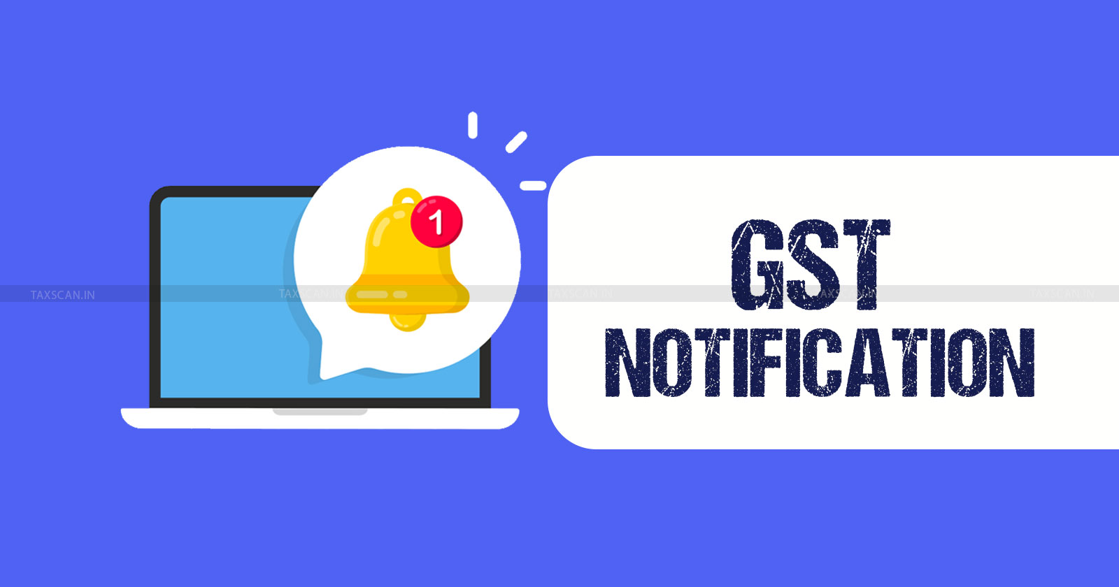 Allahabad High Court - GST - GST Notification - Ultra Vires - Tax news - Taxscan