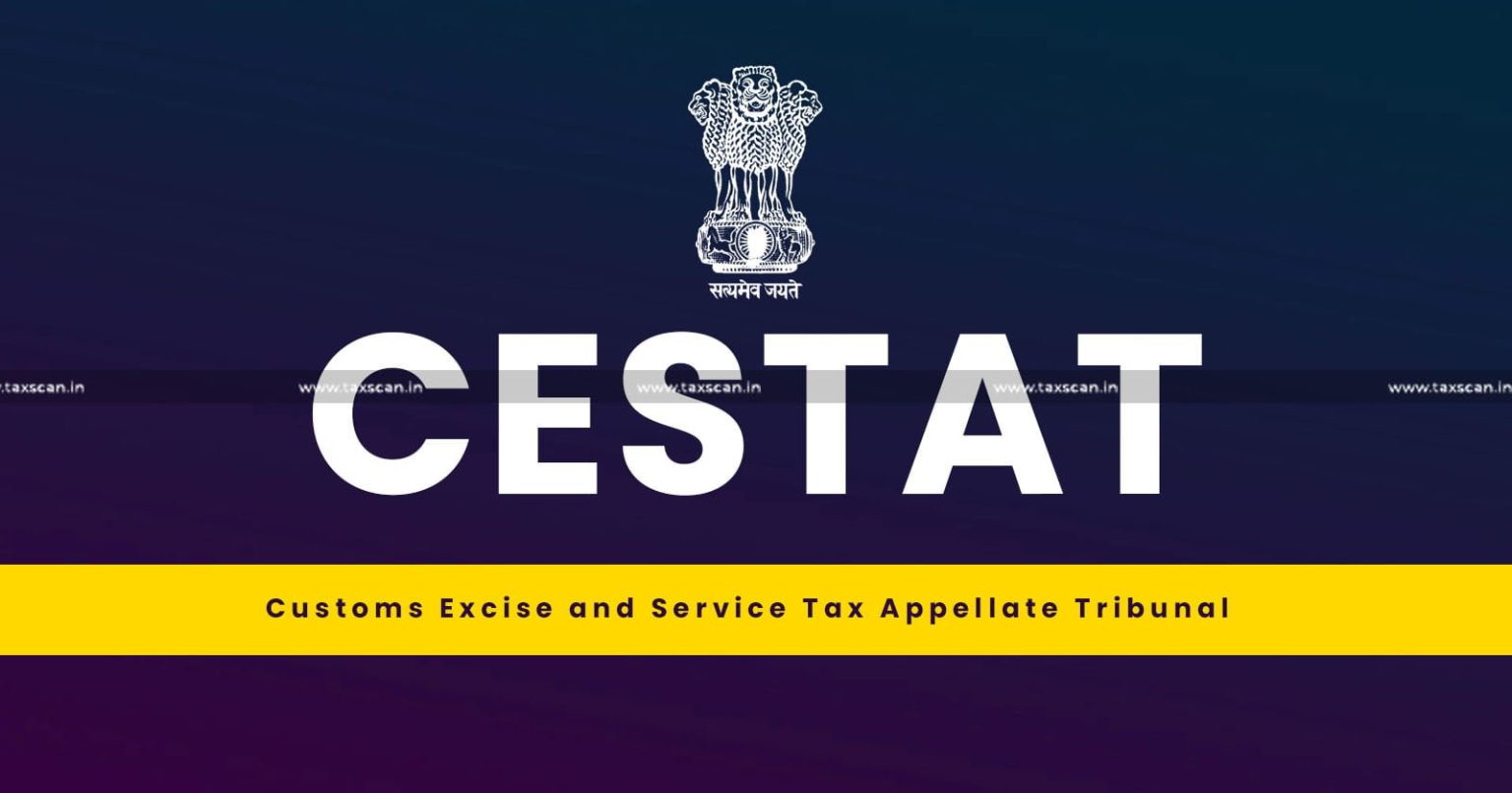 CESTAT - CESTAT Chennai - FTA - Free Trade Area -CFG - clear float glass - FTA Benefit - BCD - Basic Custom Duty - TAXSCAN