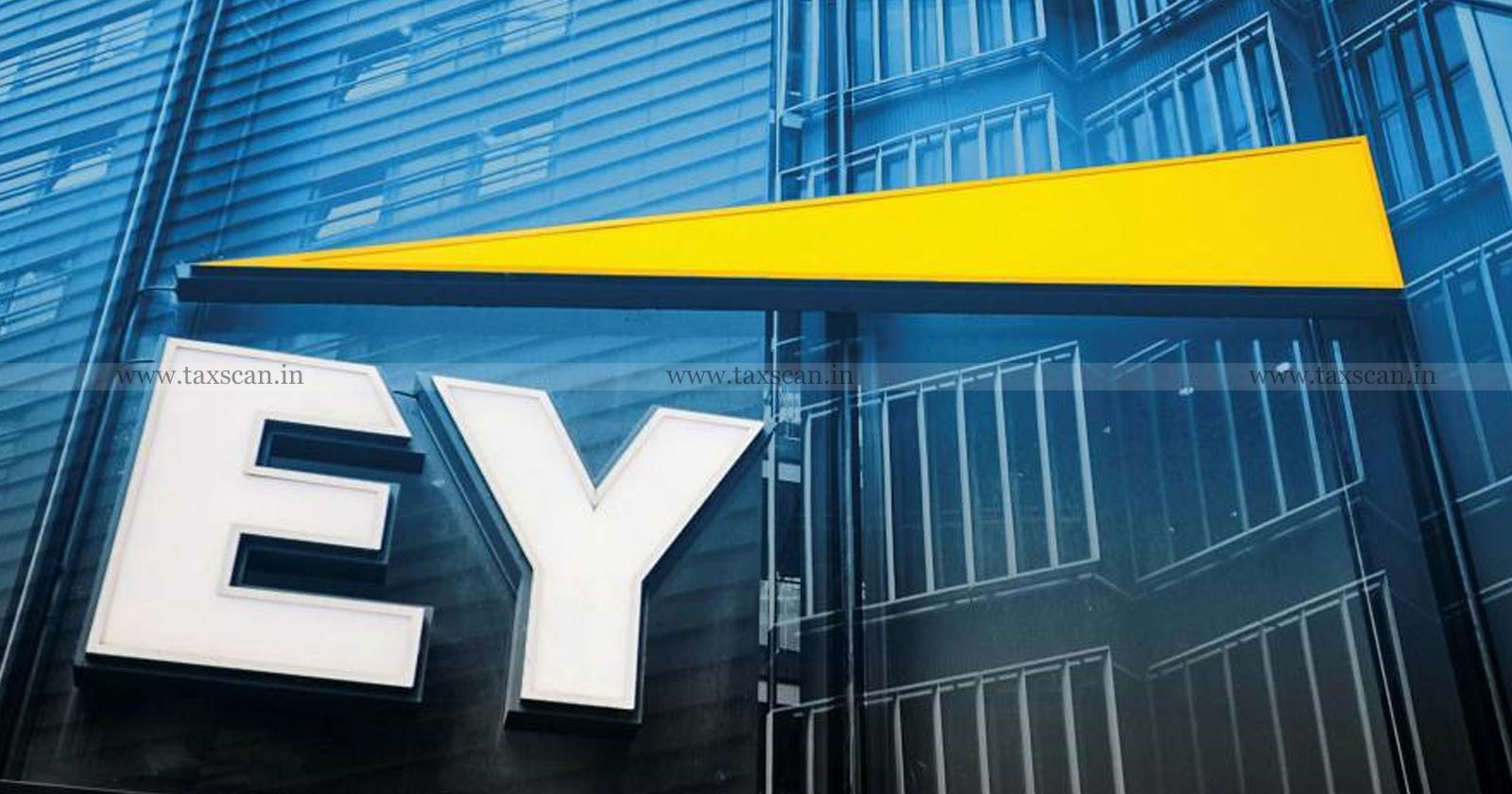 Ca - ca inter - ey - chartered accountant - vacancy - job - job vacancy - vacancy in ey - job vacancy in ey - ca jobs - vacancy for ca inter - ca vacancy - ca inter vacancy - CA Vacancy in EY - CA inter Vacancy in EY - taxscan