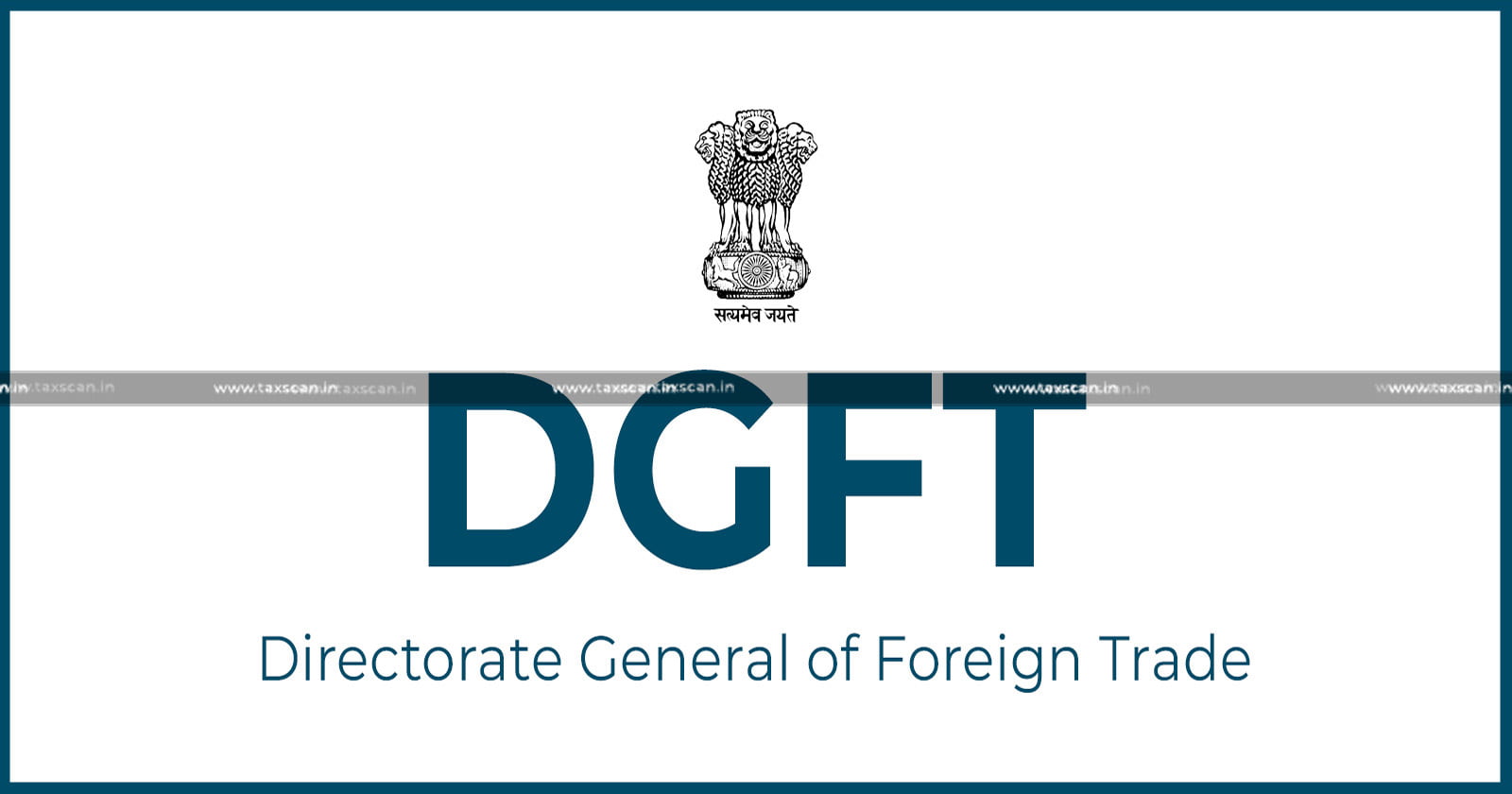 DGFT issues - DGFT - API - API Integration - Self-Certification - eBRC self-certification - exporters - Trade Notice - taxscan