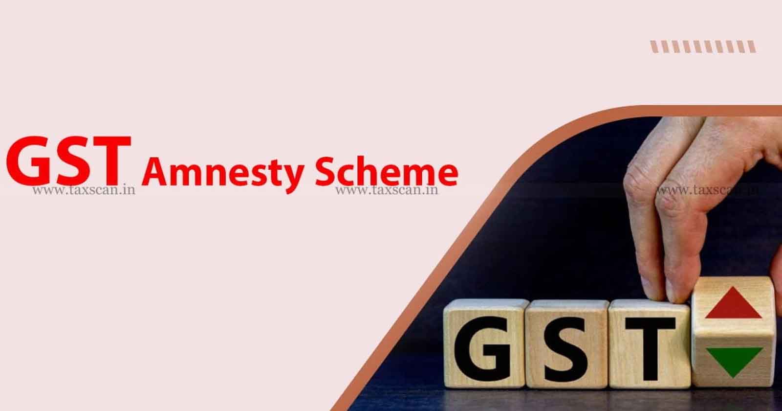 GST - Kerala GST dept - Amnesty Scheme 2024 - Pre GST Tax - Goods and services tax - taxscan